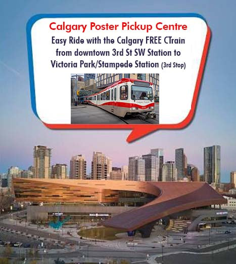 Calgary Poster Pickup Centre directly across CTrain (LRT) Station Free CTrain Ride to BMO Centre