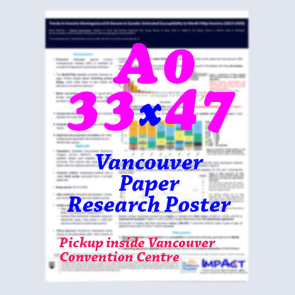 Canadian Poster - Cheapest Vancouver Paper Research Poster A0 33x47  - pickup onsite in Vancouver Convention Centre