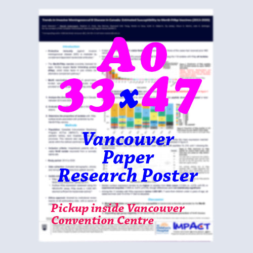 Canadian Poster - Cheapest Vancouver Paper Research Poster A0 33x47  - pickup onsite in Vancouver Convention Centre